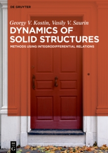 Dynamics of Solid Structures : Methods using Integrodifferential Relations