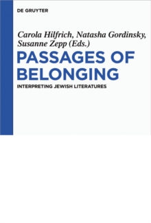 Passages of Belonging : Interpreting Jewish Literatures