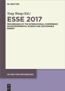 ESSE 2017 : Proceedings of the International Conference on Environmental Science and Sustainable Energy Ed.by ZhaoYang Dong