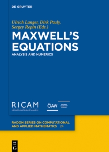 Maxwell's Equations : Analysis and Numerics