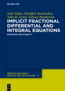 Implicit Fractional Differential and Integral Equations : Existence and Stability