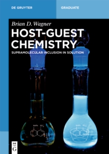 Host-Guest Chemistry : Supramolecular Inclusion in Solution