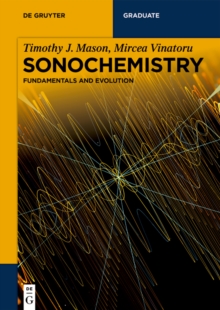 Sonochemistry : Fundamentals and Evolution