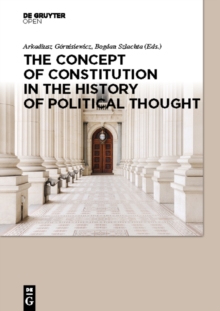 The Concept of Constitution in the History of Political Thought