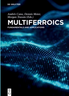 Multiferroics : Fundamentals and Applications