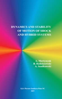 Dynamics and Stability of Motion of Shock and Hybrid Systems