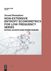 Non-Extensive Entropy Econometrics for Low Frequency Series : National Accounts-Based Inverse Problems