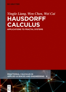 Hausdorff Calculus : Applications to Fractal Systems