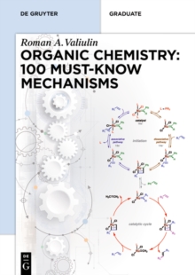 Organic Chemistry: 100 Must-Know Mechanisms