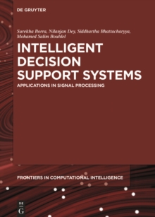 Intelligent Decision Support Systems : Applications in Signal Processing