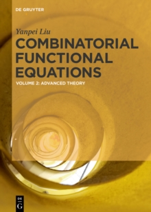 Combinatorial Functional Equations : Advanced Theory