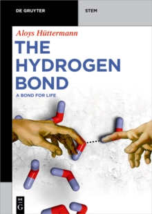 The Hydrogen Bond : A Bond for Life