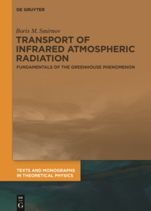 Transport of Infrared Atmospheric Radiation : Fundamentals of the Greenhouse Phenomenon