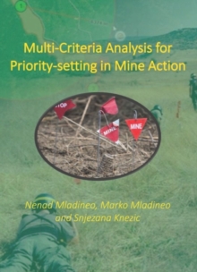 Multi-Criteria Analysis for Priority-setting in Mine Action