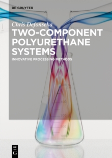 Two-Component Polyurethane Systems : Innovative Processing Methods