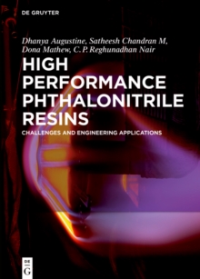 High Performance Phthalonitrile Resins : Challenges and Engineering Applications