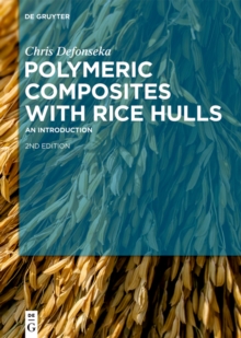 Polymeric Composites with Rice Hulls : An Introduction