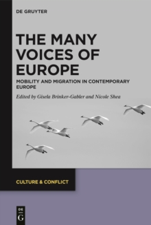 The Many Voices of Europe : Mobility and Migration in Contemporary Europe