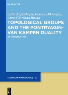 Topological Groups and the Pontryagin-van Kampen Duality : An Introduction