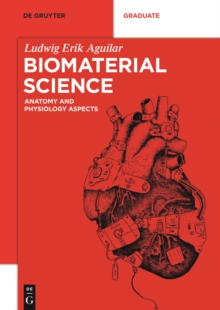 Biomaterial Science : Anatomy and Physiology Aspects