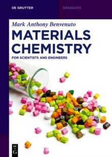 Materials Chemistry : For Scientists and Engineers