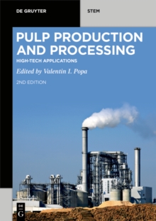 Pulp Production and Processing : High-Tech Applications