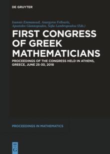 First Congress of Greek Mathematicians : Proceedings of the Congress held in Athens, Greece, June 25-30, 2018