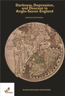 Darkness, Depression, and Descent in Anglo-Saxon England