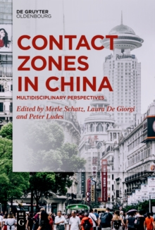 Contact Zones in China : Multidisciplinary Perspectives