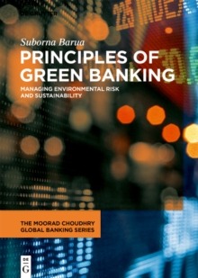 Principles of Green Banking : Managing Environmental Risk and Sustainability