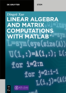 Linear Algebra and Matrix Computations with MATLAB(R)