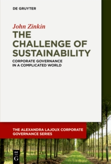 The Challenge of Sustainability : Corporate Governance in a Complicated World