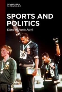 Sports and Politics : Commodification, Capitalist Exploitation, and Political Agency