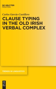 Clause Typing in the Old Irish Verbal Complex