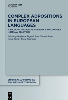 Complex Adpositions in European Languages : A Micro-Typological Approach to Complex Nominal Relators