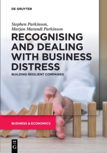 Recognising and Dealing with Business Distress : Building Resilient Companies