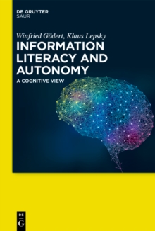 Information Literacy and Autonomy : A Cognitive View