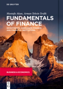 Fundamentals of Finance : Investments, Corporate Finance, and Financial Institutions