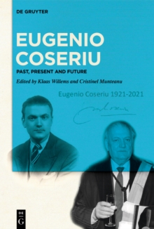 Eugenio Coseriu : Past, Present and Future