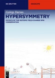 Hypersymmetry : Physics of the Isotopic Field-Charge Spin Conservation