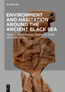 Environment and Habitation around the Ancient Black Sea