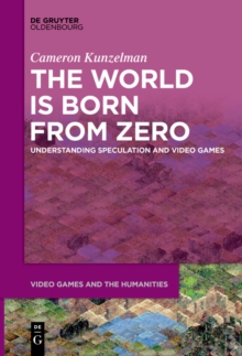 The World Is Born From Zero : Understanding Speculation and Video Games