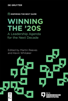 Winning the '20s : A Leadership Agenda for the Next Decade