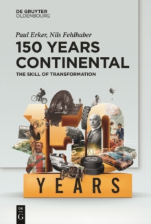 150 Years Continental : The Skill of Transformation