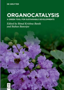 Organocatalysis : A Green Tool for Sustainable Developments