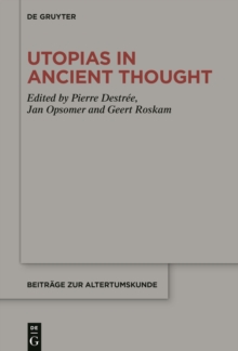 Utopias in Ancient Thought