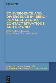 Convergence and divergence in Ibero-Romance across contact situations and beyond