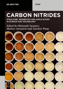 Carbon Nitrides : Structure, Properties and Applications in Science and Technology