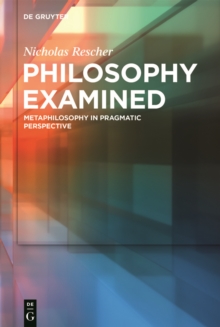 Philosophy Examined : Metaphilosophy in Pragmatic Perspective