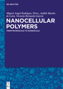 Nanocellular Polymers : From Microscale to Nanoscale